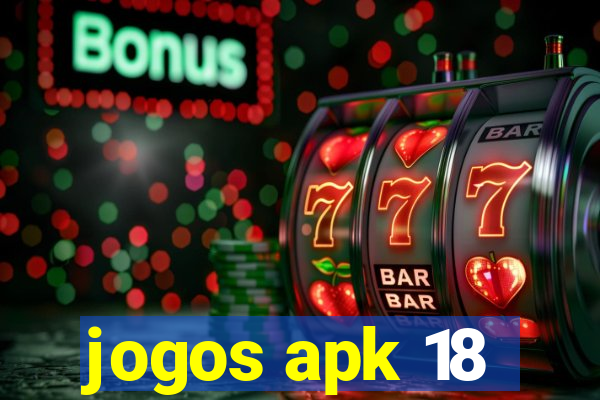 jogos apk 18